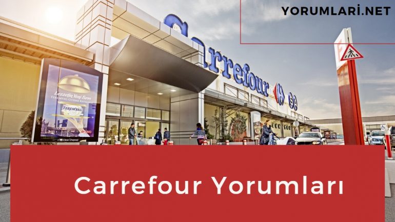 Carrefour Yorumları, Ne Ararsan CarrefourSA Mı?