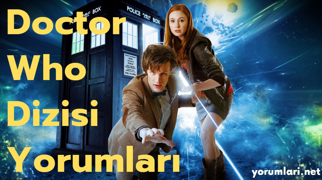 Doctor Who Dizisi Yorumları