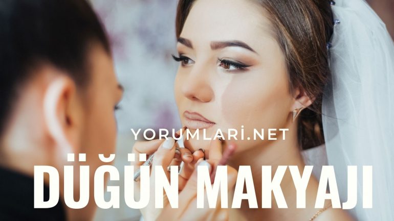 Düğün Makyajı 2021 | Düğün Makyajı Nasıl Yapılır Yorumları
