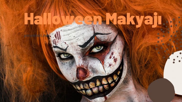 Halloween Makyajı | Halloween Makyajı Nasıl Yapılır?