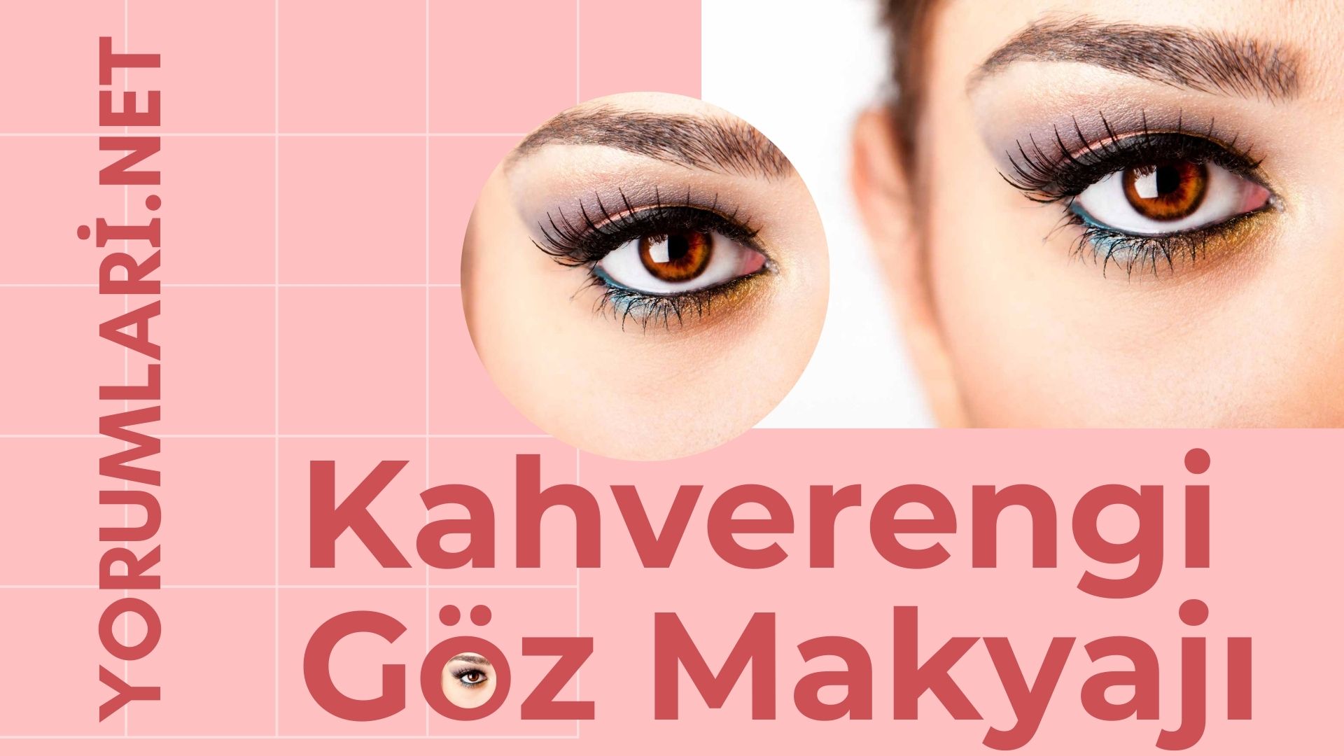 Kahverengi Göz Makyajı | Kahverengi Göz Makyajı Nasıl Yapılır Yorumları