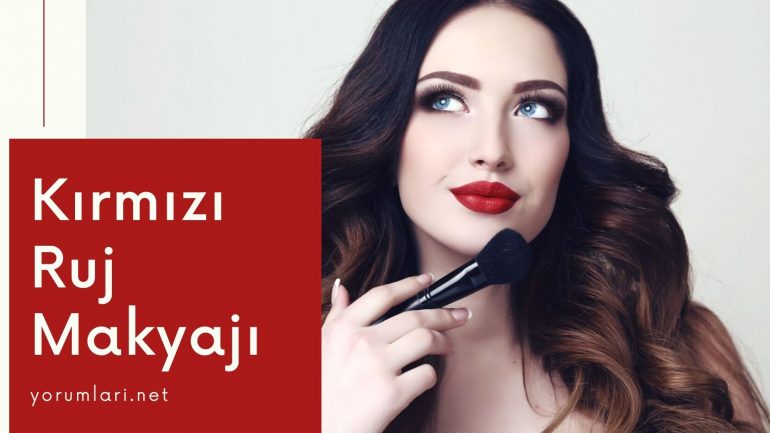 Kırmızı Ruj Makyajı 2021 | Kırmızı Ruj Makyajı Nasıl Yapılır Yorumları