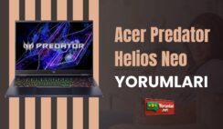 Acer Predator Helios Neo Yorumları ile Performans Testleri