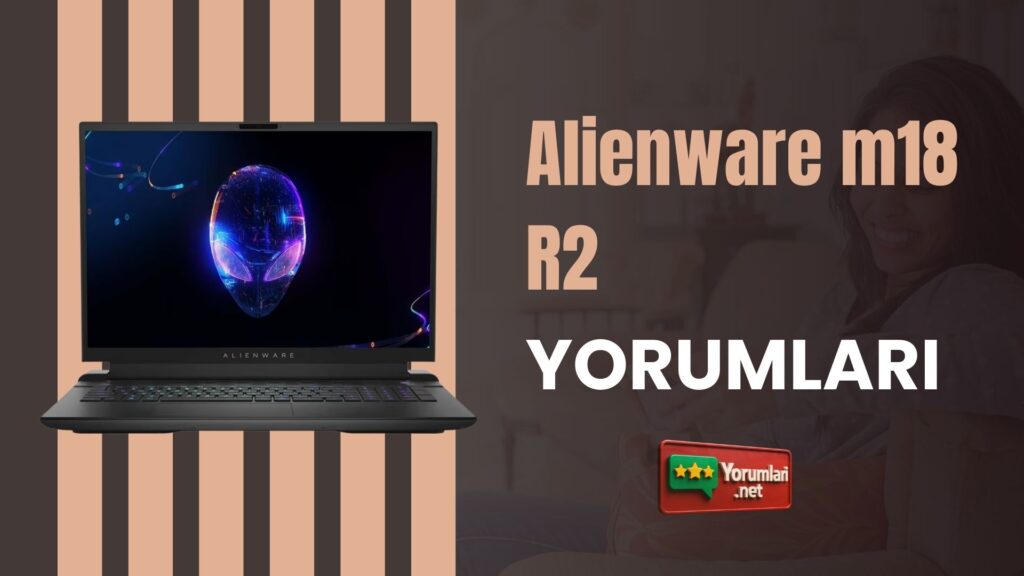 Alienware m18 R2 Yorumları