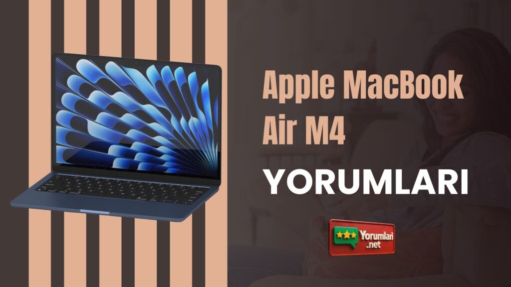Apple MacBook Air M4 Yorumları