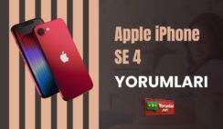Apple iPhone SE 4 Yorumları; 9 Aylık Kullanım Yorumları  