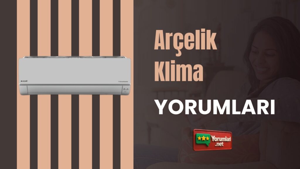 Arçelik Klima Yorumları