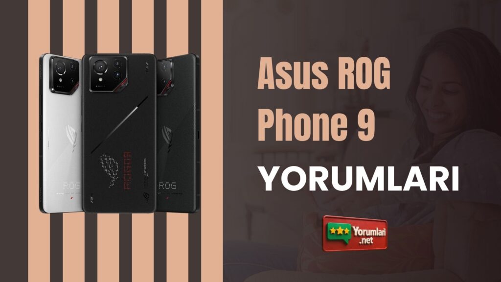 Asus ROG Phone 9 Yorumları