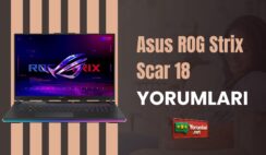Asus ROG Strix Scar 18 Yorumları: Performansı Gerçekçi İnceleme