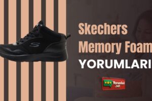 En Netinden Skechers Memory Foam Yorumları