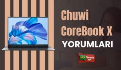 Chuwi CoreBook X Yorumları ve Tecrübelerim  