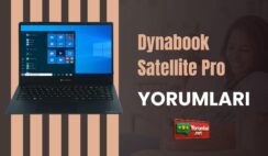 Dynabook Satellite Pro Yorumları ve Fark Yaratanları  