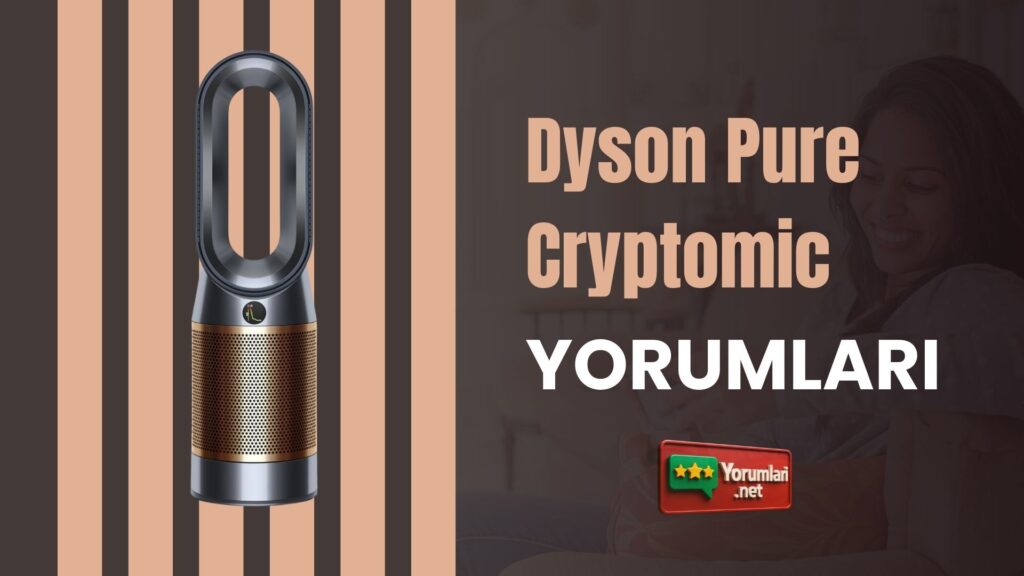 Dyson Pure Cryptomic Yorumları