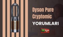 Görünmeyeni Yok Eden Dyson Pure Cryptomic Yorumları