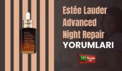 Estée Lauder Advanced Night Repair Yorumları