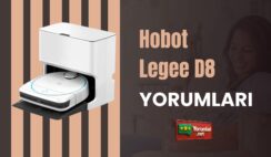 Hobot Legee D8 Yorumları: Robot Süpürgenin Gerçekleri