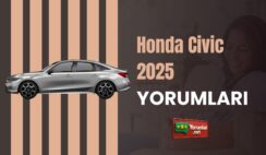 Honda Civic 2025 Yorumları ile Merakını Hemen Gider