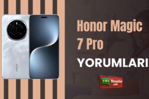 Honor Magic 7 Pro Yorumları: Hızın Yeni Adı