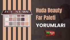 Huda Beauty Far Paleti Yorumları ve Kullanım Sırları  