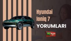 Hyundai Ioniq 7 Yorumları Oku ve Kararını Ver
