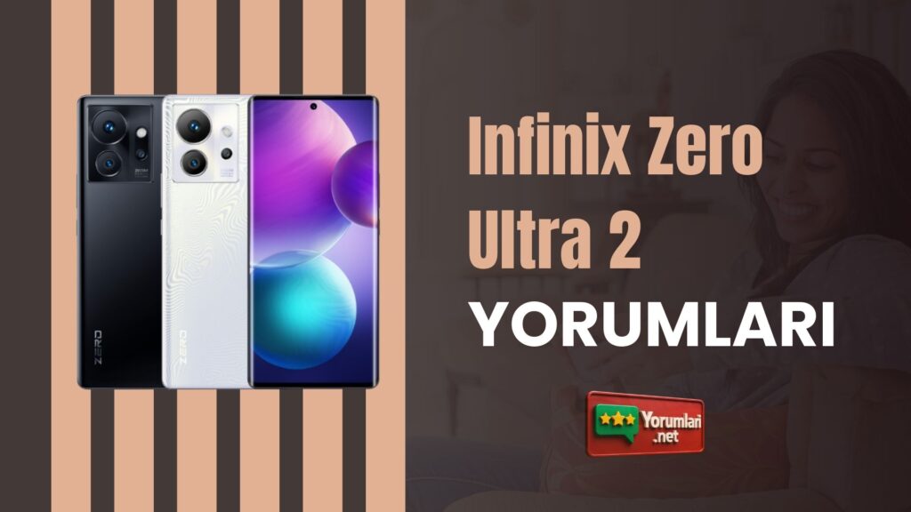 Infinix Zero Ultra 2 Yorumları
