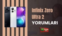 Infinix Zero Ultra 2 Yorumları: Güncel Analiz