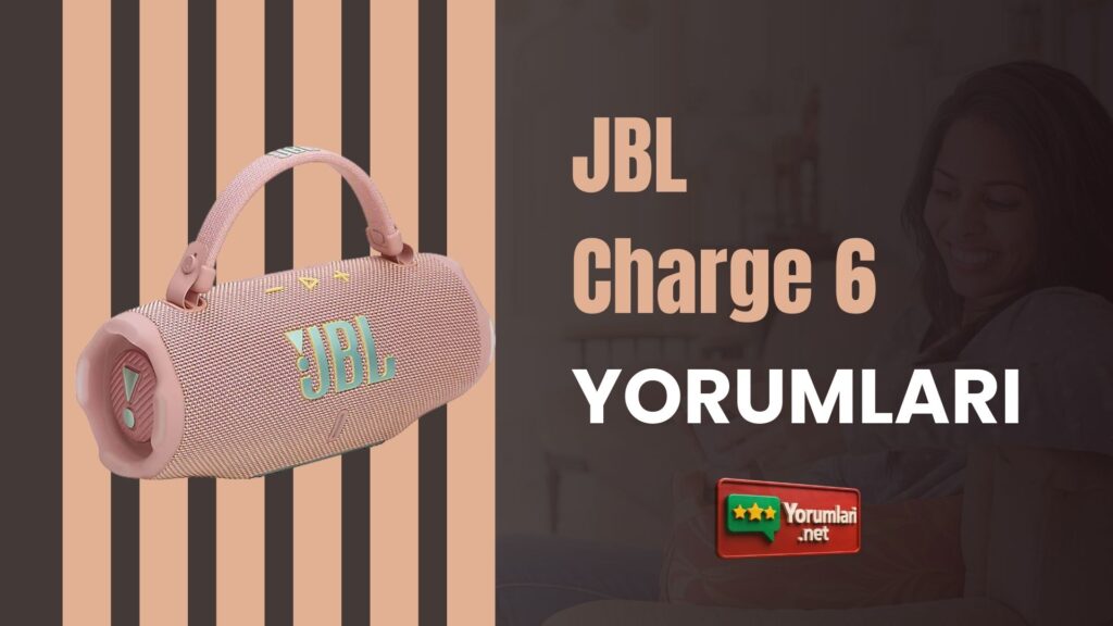 JBL Charge 6 Yorumları