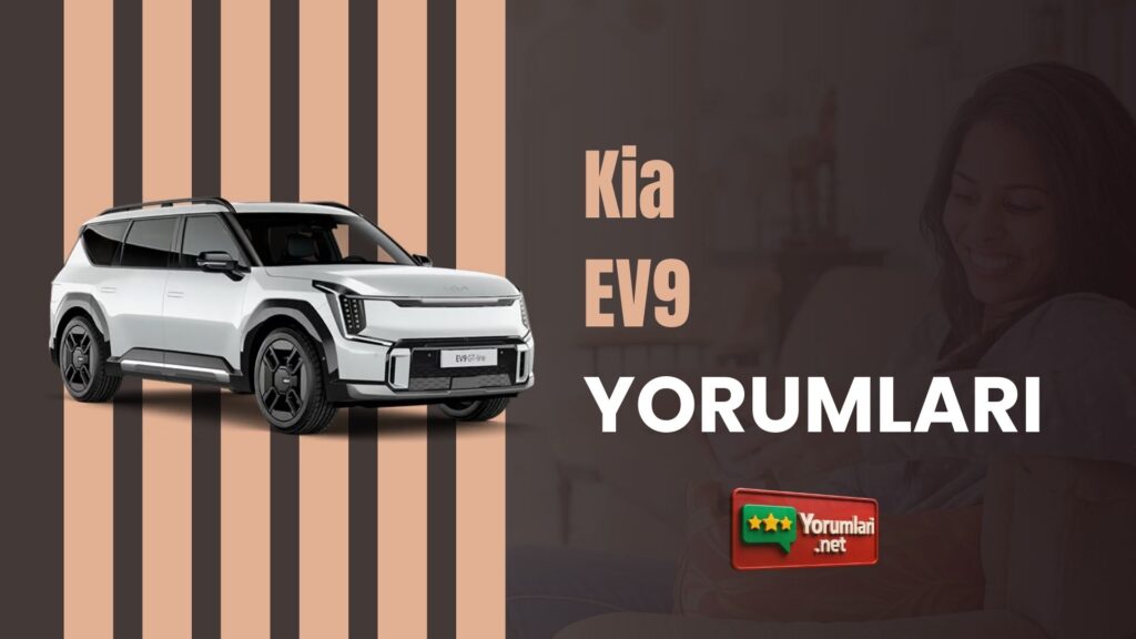 Kia EV9 Yorumları