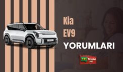 Kia EV9 Yorumları ile Modelin Detaylarını Öğren