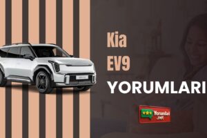 Kia EV9 Yorumları ile Modelin Detaylarını Öğren