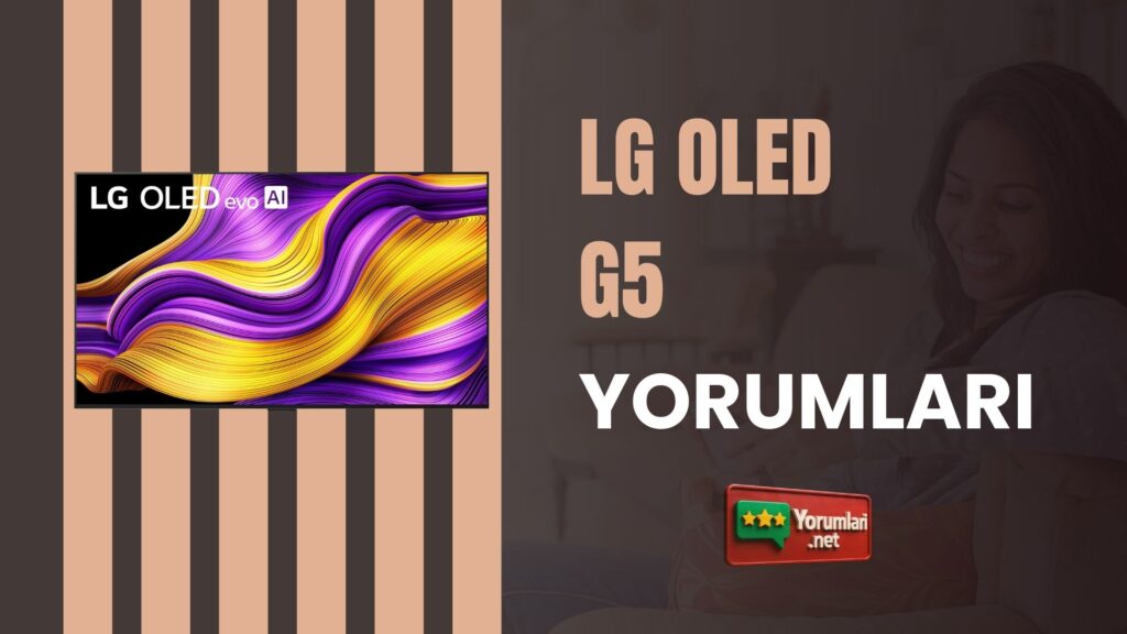 LG OLED G5 Yorumları