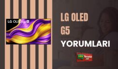 LG OLED G5 Yorumları: OLED Dünyasının İsmi