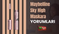 Maybelline Sky High Maskara Yorumları; Kullandığımda Ne Oldu? 