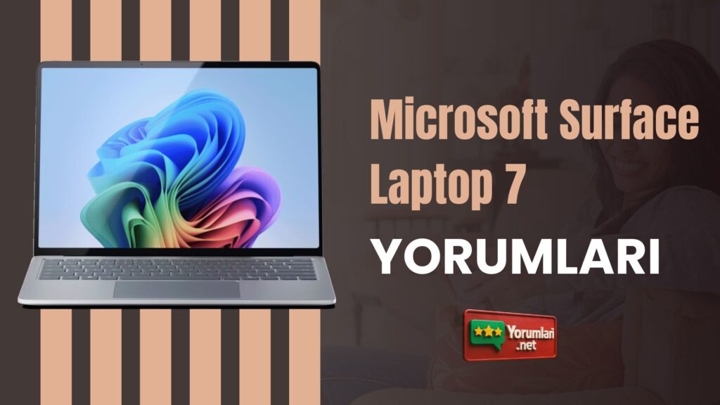 Microsoft Surface Laptop 7 Yorumları