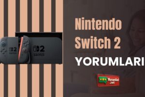 Nintendo Switch 2 Yorumları ile Deneyimi Yakalayın!