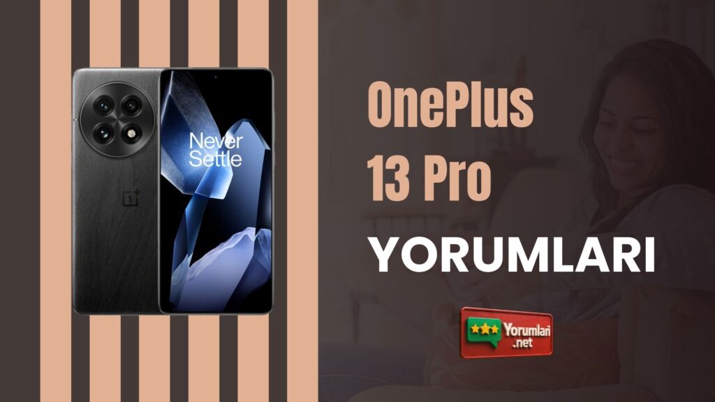 OnePlus 13 Pro Yorumları