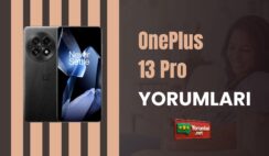 OnePlus 13 Pro Yorumları ve Performans Deneyimleri