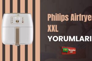 Philips Airfryer XXL Yorumları Çok Leziz!