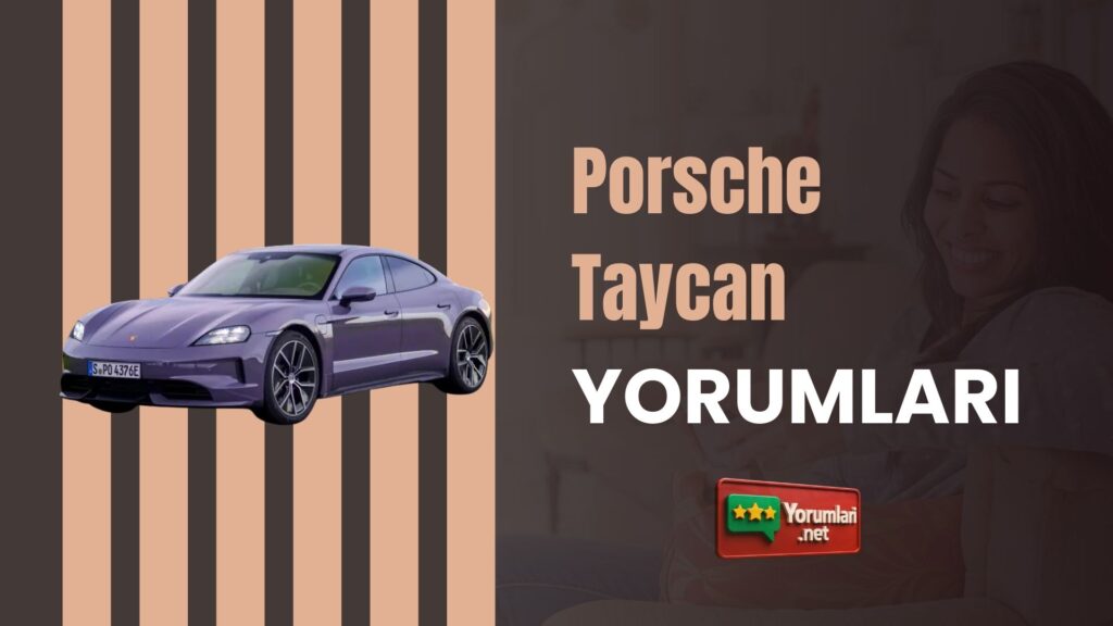 Porsche Taycan Yorumları