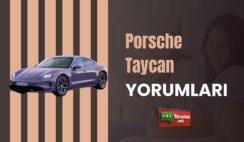 Porsche Taycan Yorumları ile Efsaneyi Yakından Tanı