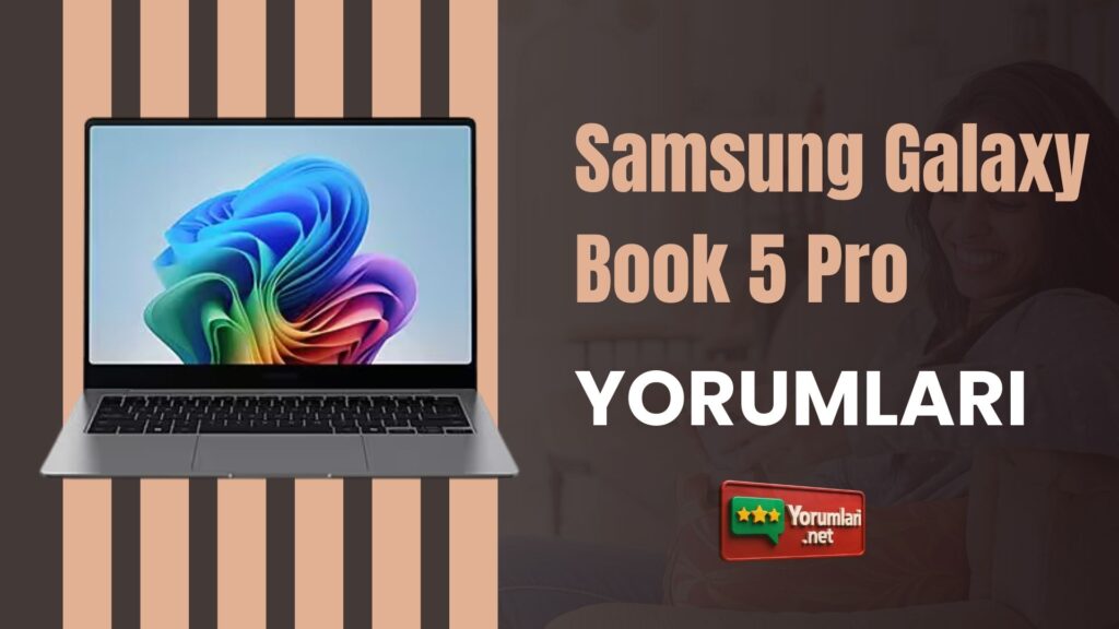 Samsung Galaxy Book 5 Pro Yorumları