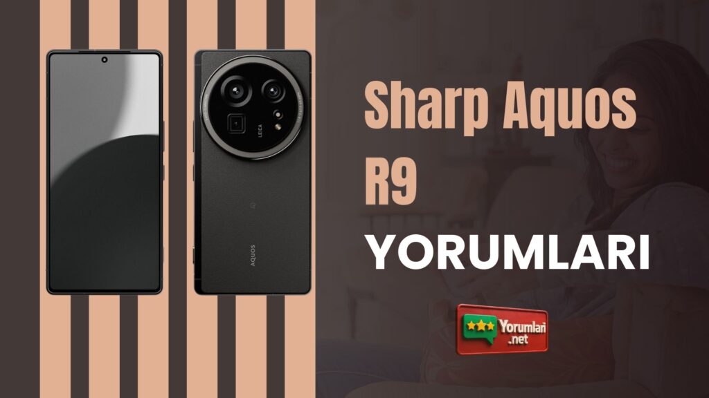 Sharp Aquos R9 Yorumları