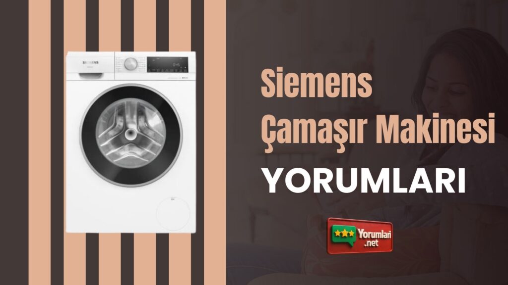 Siemens Çamaşır Makinesi Yorumları