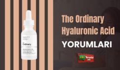 The Ordinary Hyaluronic Acid Yorumları: Cildinizin Dostu