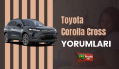 Toyota Corolla Cross Yorumları ile Sorularına Yanıt Bul