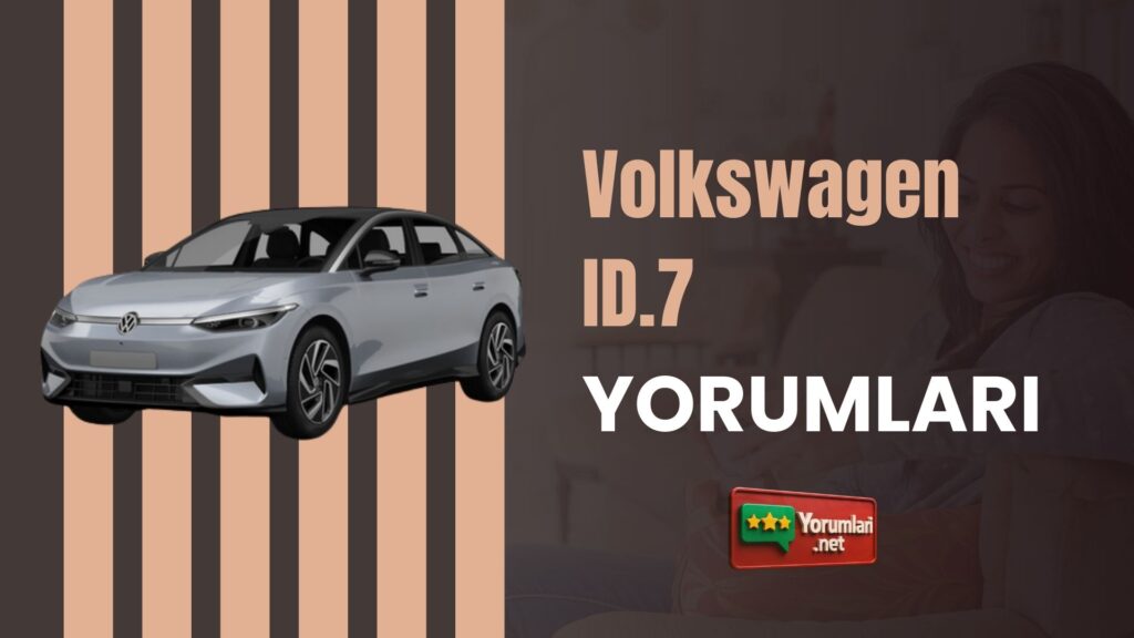 Volkswagen ID.7 Yorumları