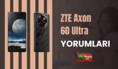 ZTE Axon 60 Ultra Yorumları ile Uzay Çağını Keşfet